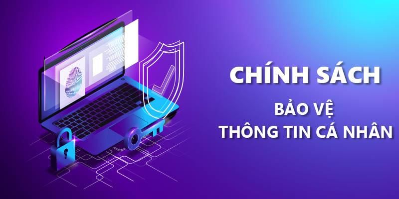 Những nội dung quan trọng trong chính sách bảo mật PG88