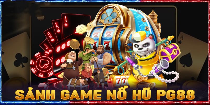 Sảnh game nổ hũ nên tham gia nhất thị trường